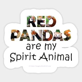 Red Pandas are my spirit animal - wildlife oil painting word art Sticker